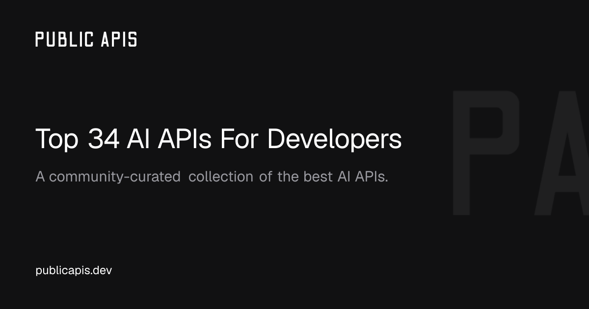 Top 31 AI APIs For Developers - Public APIs