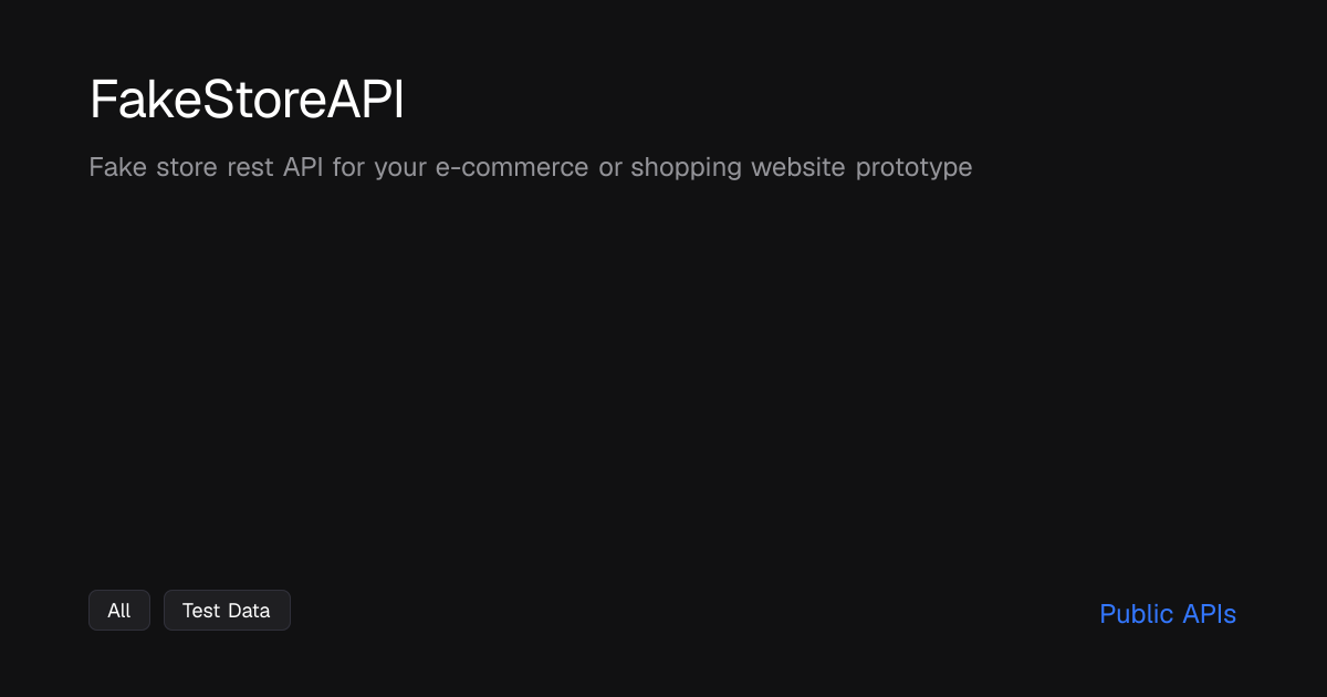 FakeStoreAPI - Public APIs - Public APIs