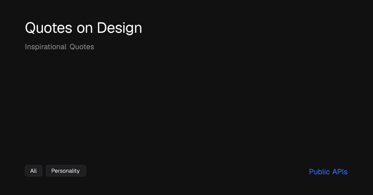 Quotes on Design - Public APIs - Public APIs